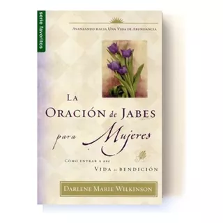 Oracion De Jabes Para Mujeres®