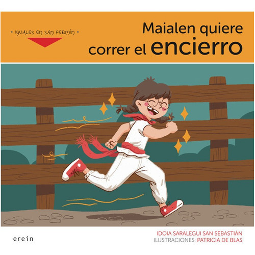 Maialen Quiere Correr El Encierro, De Saralegui San Sebastian, Idoia. Editorial Erein Argitaletxea, S.a., Tapa Blanda En Español
