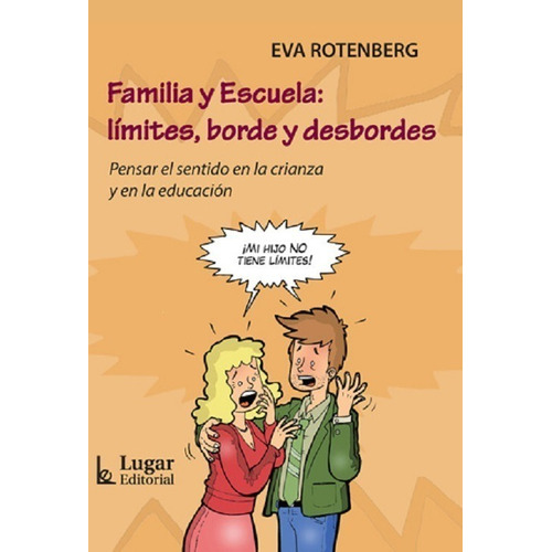 Familia Y Escuela Limites, Borde Y Desbordes