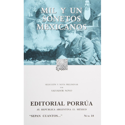 Mil y un sonetos mexicanos: No, de Sin ., vol. 1. Editorial Porrua, tapa pasta blanda, edición 8 en español, 2003