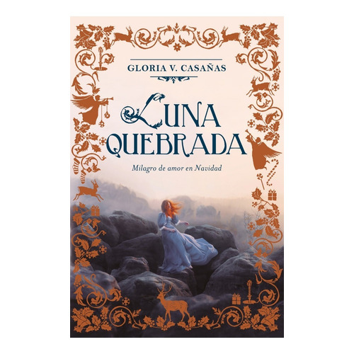 Luna Quebrada (tres Lunas De Navidad 2) - Gloria V. Casañas