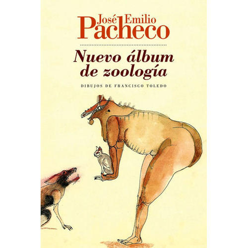 Nuevo álbum de zoología, de PACHECO JOSE EMILIO. Editorial Ediciones Era en español, 2013