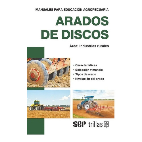 Libro Arados De Discos Área: Mecánica Agrícola, Trillas