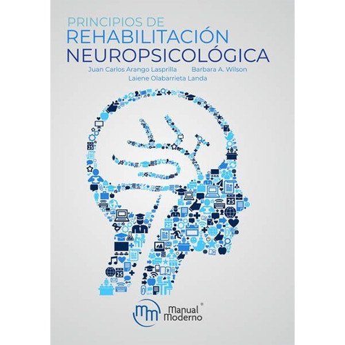 Libro Principios De Rehabilitación Neuropsicológica Arango