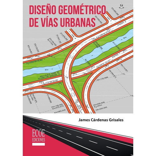 Diseño Geométrico De Vías Urbanas/ Cárdenas
