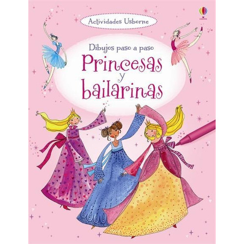 Princesas Y Bailarinas - Dibujos Paso A Paso, De Vv. Aa.. Editorial Usborne En Español