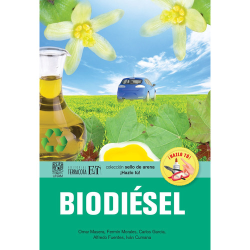 Biodiesel, de Masera, Omar. Editorial Terracota, tapa blanda en español, 2013