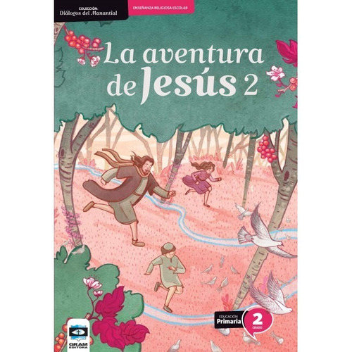 La Aventura De Jesús 2 - Ed. Gram