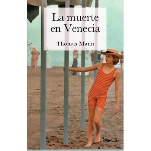La muerte en Venecia, de Thomas Mann. Editorial Ediciones Americanas, tapa blanda en español