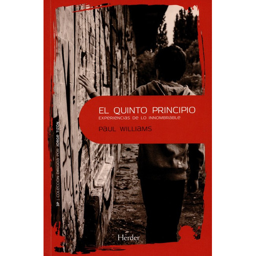 El Quinto Principio. Experiencias De Lo Innombrable, De Williams, Paul. Editorial Herder, Tapa Blanda, Edición 1 En Español, 2014
