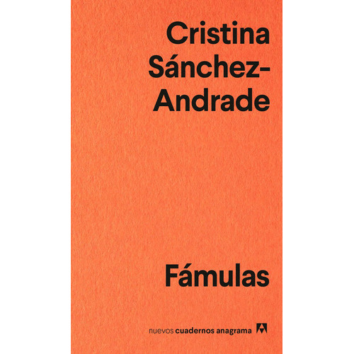 Fámulas, De Sánchez-andrade, Cristina. Editorial Anagrama S.a., Tapa Blanda En Español, 2022