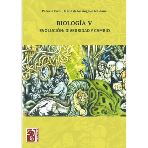 Biologia V - Evolucion: Diversidad Y Cambio - Maipue