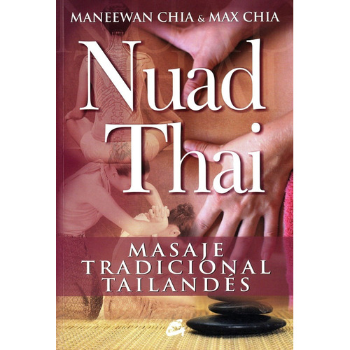 Nuad Thai : Masaje Tradicional Tailandés - Chia Maneewan