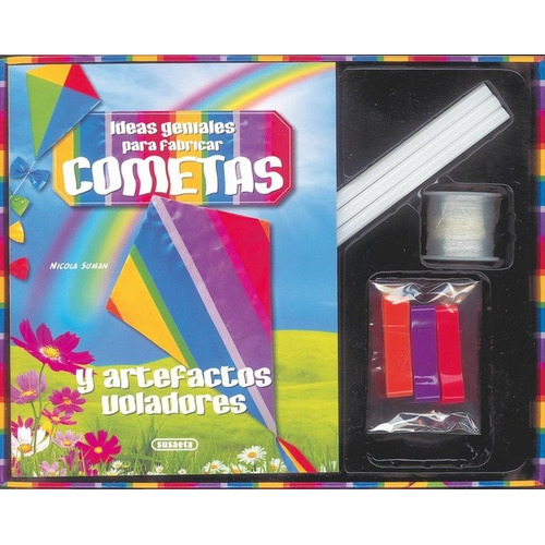 Ideas Geniales Para Fabricar Cometas Y Artefactos Volador...