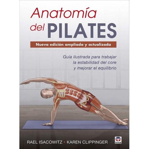Anatomia Del Pilates Nueva Edicion - Isacowitz / Clippinger