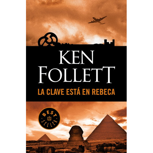 La clave está en Rebeca, de Follett, Ken. Serie Bestseller Editorial Debolsillo, tapa blanda en español, 2017