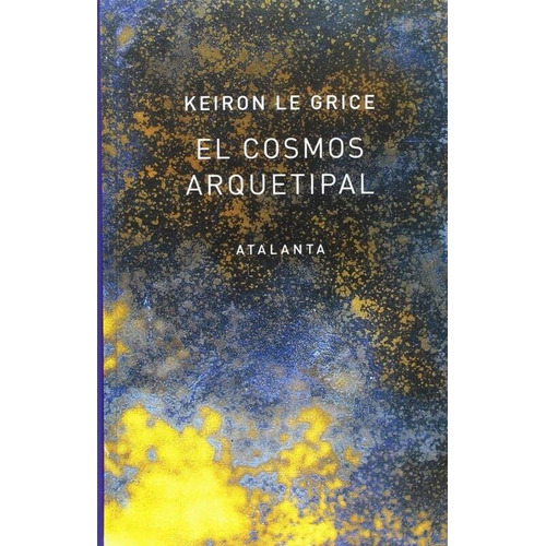 Libro El Cosmos Arquetipal - Le Grice Keiron