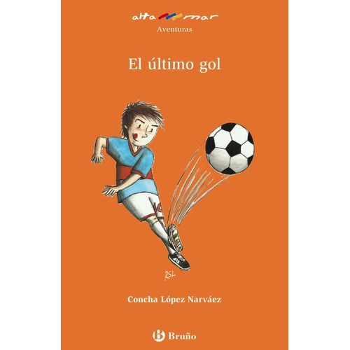El Ultimo Gol ( Libro Original ), De Aa.vv, Aa.vv. Editorial Bruño En Español