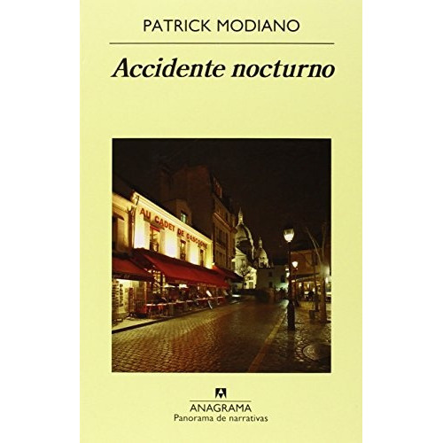 Accidente Nocturno, De Patrick Modiano. Editorial Anagrama En Español