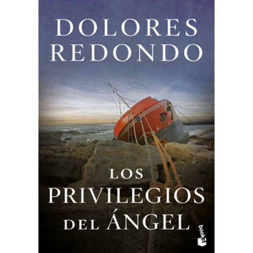 Los privilegios del ángel, de Dolores Redondo. Editorial Booket, tapa blanda, edición 1 en español, 2021