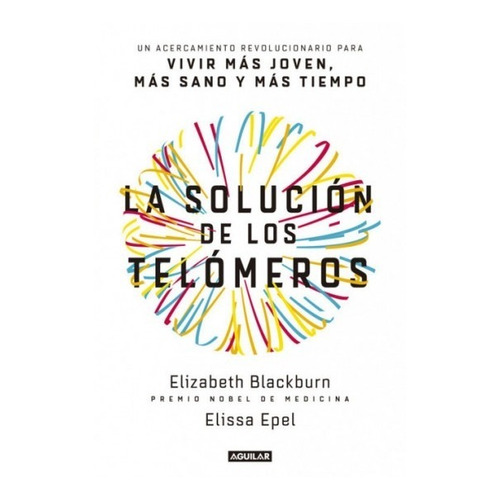 Libro La Solución De Los Telómeros - Elizabeth Blackburn