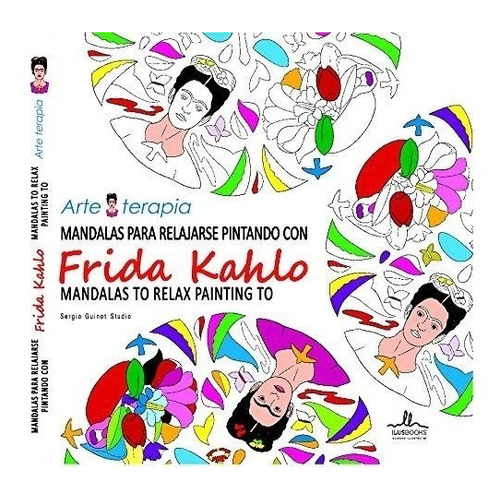 Mandalas Frida Kahlo Para Relajarse Pintando, Guinot, Ilus