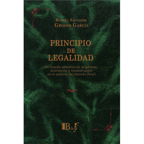 Principio De Legalidad - Grosso Garcia, Manuel Salvador