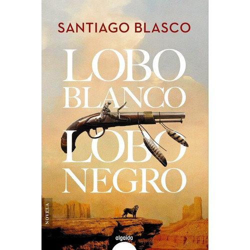 Lobo Blanco, Lobo Negro, De Blasco, Santiago. Editorial Algaida Editores, Tapa Blanda En Español