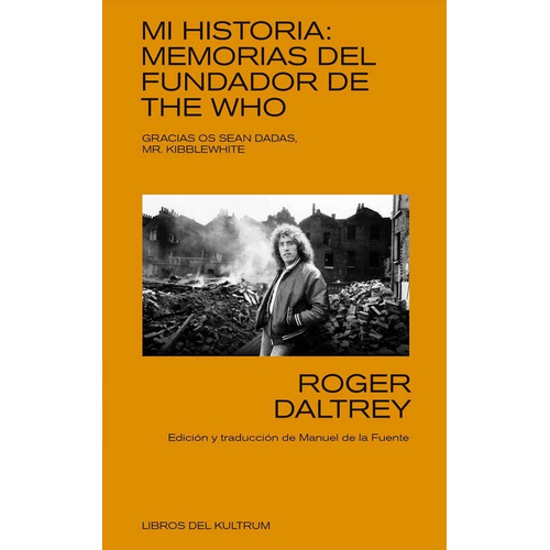 Mi Historia: Memorias Del Fundador De The Who - Daltrey 