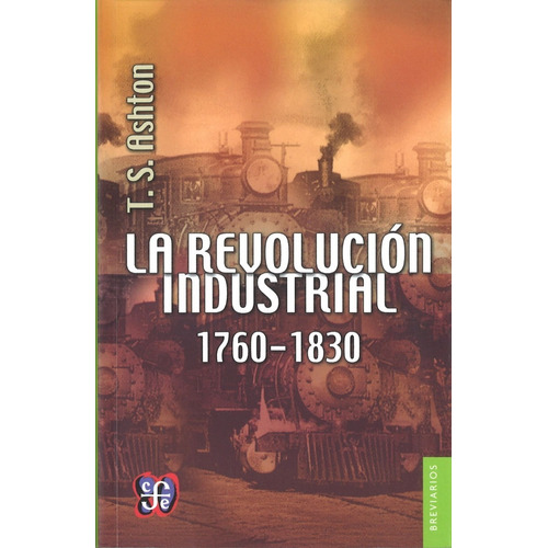 La Revolucion Industrial, 1760-1830
