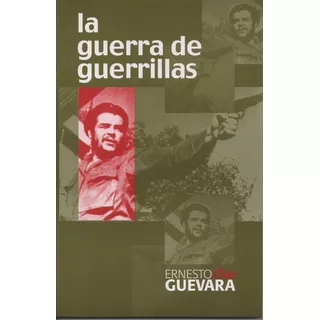La Guerra De Guerrillas, De Ernesto Che Guevara. Editorial Editorial 21 En Español