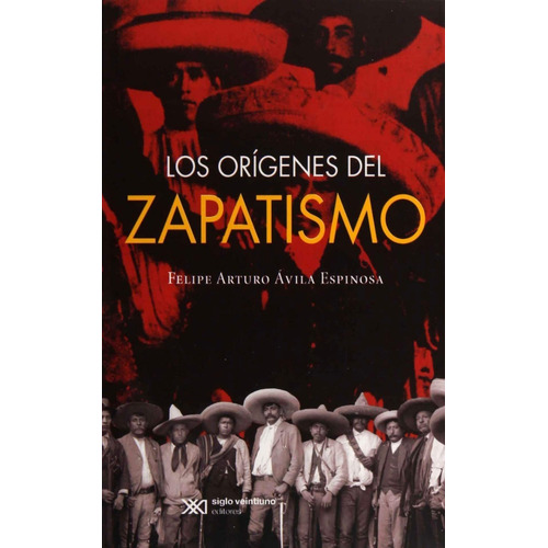 Los Origenes Del Zapatismo