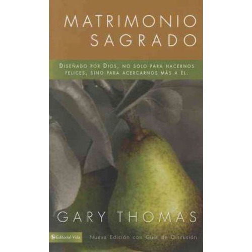 Matrimonio Sagrado, Nueva Edici N - Gary L Thomas