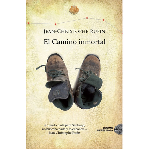 El Camino Inmortal, De Rufin, Jean-christophe. Editorial Duomo Ediciones, Tapa Blanda En Español