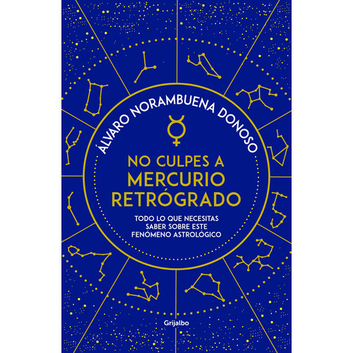 No Culpes A Mercurio Retrogrado - Norambuena Donoso, Álvaro