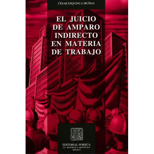 Juicio De Amparo Indirecto En Materia De Trabajo