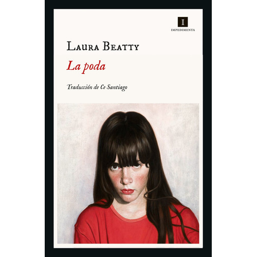 Libro La Poda - Laura Beatty - Impedimenta