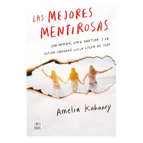 Las Mejores Mentirosas: No Aplica, de Kahaney, Amelia. Serie No aplica, vol. No aplica. Editorial CROSS BOOKS, tapa pasta blanda, edición 1 en español, 2023