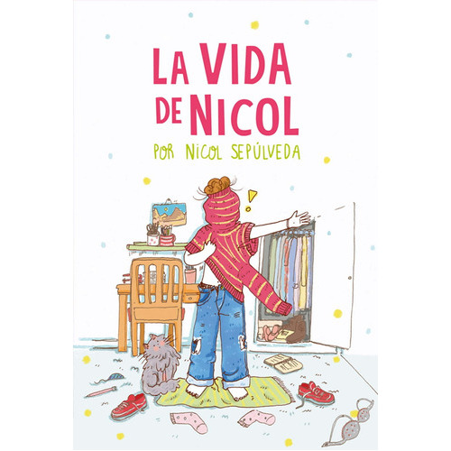 Libro La Vida De Nicol: Libro La Vida De Nicol, De Nicole Sepulveda. Editorial Reservoir Books, Tapa Blanda En Castellano