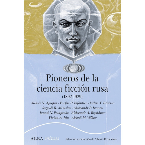 Pioneros De La Ciencia Ficcion Rusa ( 1892 - 1929 ) - Aa.vv.