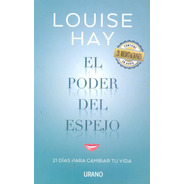 El Poder Del Espejo - Louise L. Hay