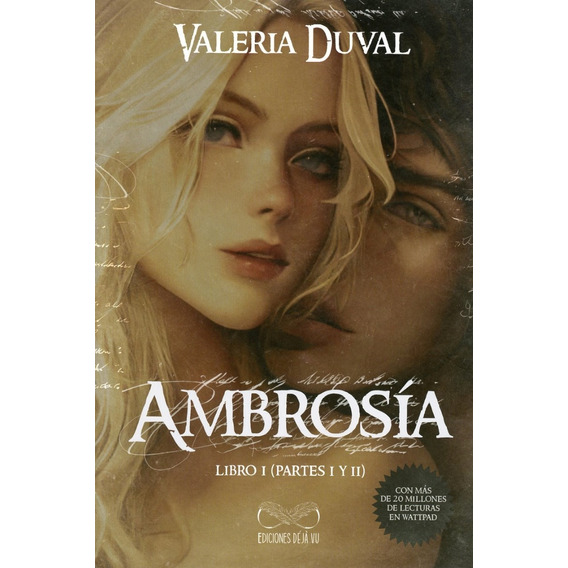 Ambrosía Libro 1 ( Partes 1 Y 2). Valeria Duval ( Original)