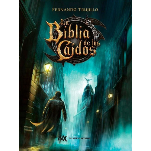 La Biblia De Los Caídos - Tapa Dura-  Fernando Trujillo