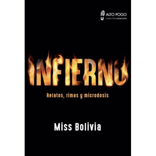 Infierno Relatos, Rimas Y Microdosis- Miss Bolivia Alto Pogo