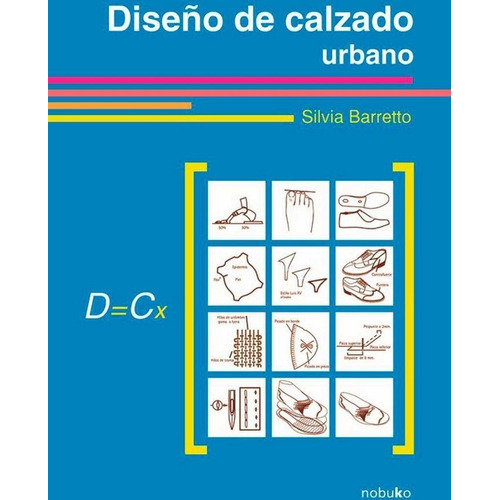 Dise¿o De Calzado Urbano, De Barretto. Editorial Nobuko, Tapa Blanda En Español, 2007