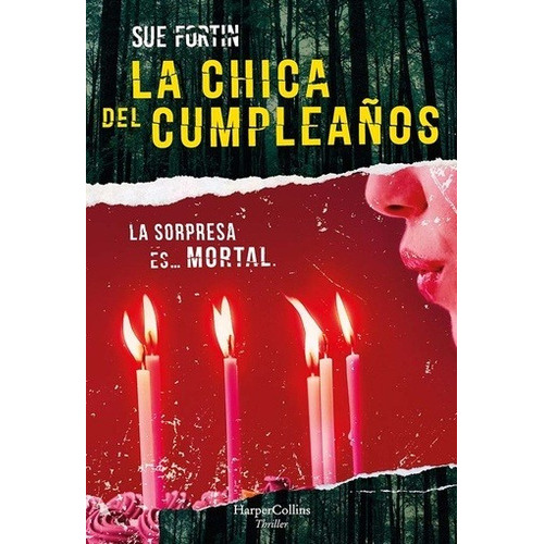 La Chica Del Cumpleaños - Sue Fortin, De Sue Fortin. Editorial Harpercollins, Edición 1 En Español