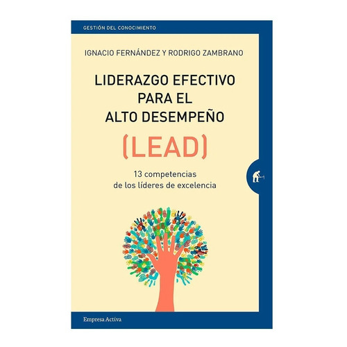Liderazgo Efectivo Para El Alto Desempeño Lead Libro +