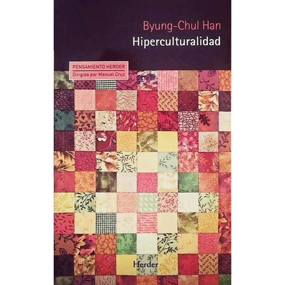 Hiperculturalidad, de Byung Chul Han. Editorial HERDER en español, 2018