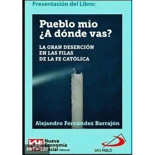 Pueblo Mio, Ãâ¿a Donde Vas, De Fernandez Barrajon, Alejandro. Editorial Nueva Economia Social, Tapa Blanda En Español