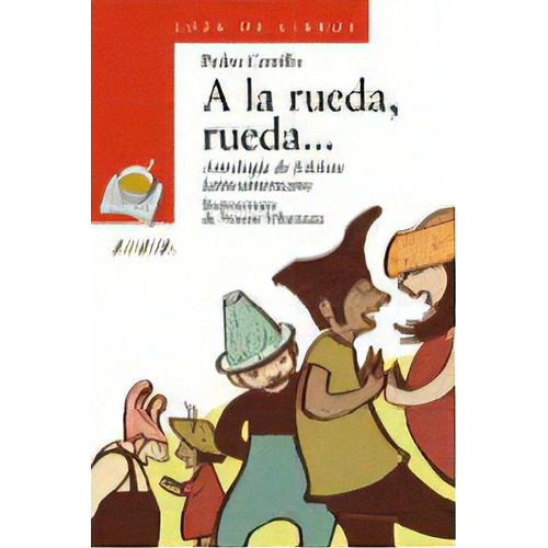 A La Rueda, Rueda..., De Cerrillo, Pedro. Editorial Anaya Infantil Y Juvenil, Tapa Blanda En Español
